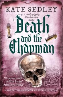 Death and the Chapman : A totally gripping historical crime thriller