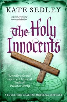 The Holy Innocents : A pulse-pounding historical thriller