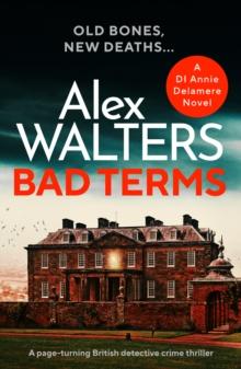 Bad Terms : A page-turning British detective crime thriller