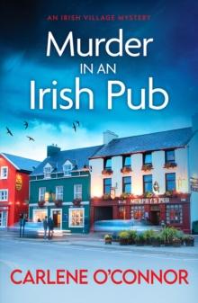 Murder in an Irish Pub : An absolutely gripping Irish cosy mystery