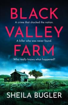 Black Valley Farm : An absolutely unputdownable crime thriller