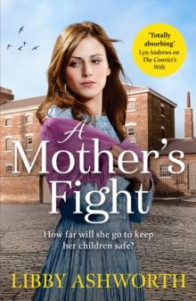 A Mother's Fight : A compelling historical saga of love and family