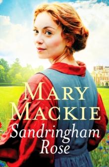 Sandringham Rose : An enthralling Victorian saga on the royal estate