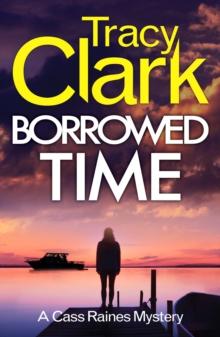 Borrowed Time : A gripping private investigator series