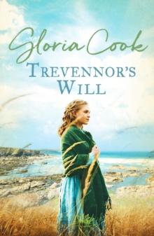 Trevennor's Will : An epic tale of romance and intrigue in 18th Century Cornwall