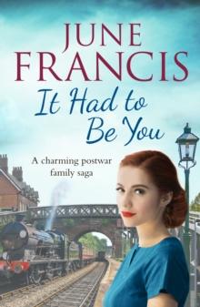 It Had To Be You : A charming postwar family saga