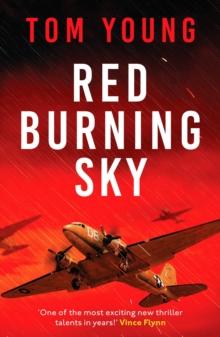 Red Burning Sky : A totally gripping WWII aviation thriller