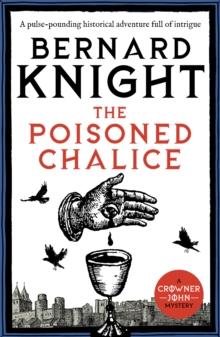 The Poisoned Chalice : A pulse-pounding historical adventure full of intrigue