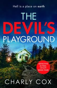 The Devil's Playground : An addictive crime thriller and mystery novel packed with twists