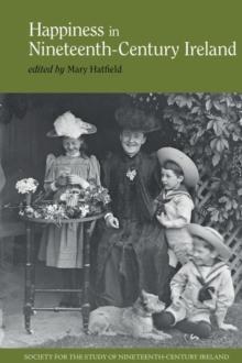 Happiness in Nineteenth-Century Ireland