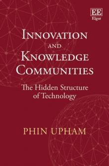 Innovation and Knowledge Communities : The Hidden Structure of Technology