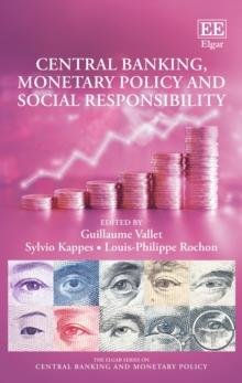 Central Banking, Monetary Policy and Social Responsibility