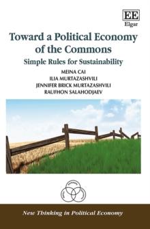 Toward a Political Economy of the Commons : Simple Rules for Sustainability