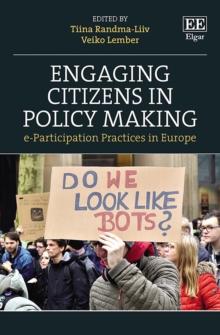 Engaging Citizens in Policy Making : e-Participation Practices in Europe