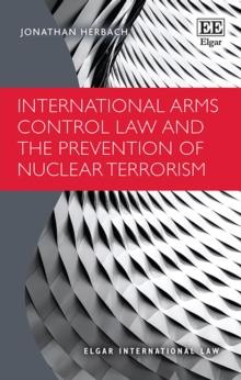 International Arms Control Law and the Prevention of Nuclear Terrorism