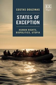 States of Exception : Human Rights, Biopolitics, Utopia