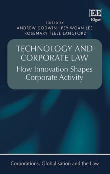 Technology and Corporate Law : How Innovation Shapes Corporate Activity