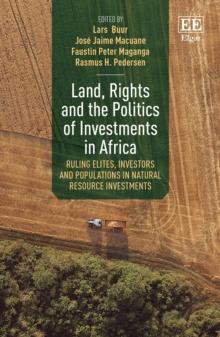 Land, Rights and the Politics of Investments in Africa