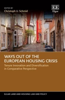 Ways out of the European Housing Crisis : Tenure Innovation and Diversification in Comparative Perspective