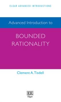 Advanced Introduction to Bounded Rationality