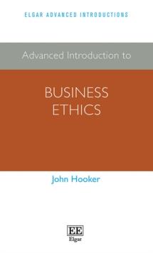 Advanced Introduction to Business Ethics