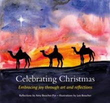 Celebrating Christmas : Embracing joy through art and reflections