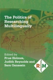 The Politics of Researching Multilingually