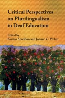 Critical Perspectives on Plurilingualism in Deaf Education