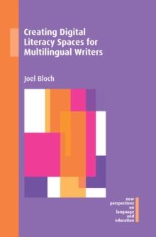 Creating Digital Literacy Spaces for Multilingual Writers