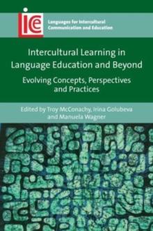 Intercultural Learning in Language Education and Beyond : Evolving Concepts, Perspectives and Practices