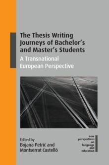 The Thesis Writing Journeys of Bachelor's and Master's Students : A Transnational European Perspective