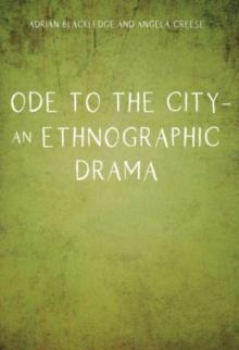 Ode to the City - An Ethnographic Drama