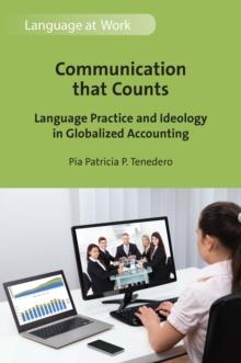 Communication that Counts : Language Practice and Ideology in Globalized Accounting