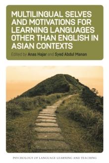 Multilingual Selves and Motivations for Learning Languages other than English in Asian Contexts