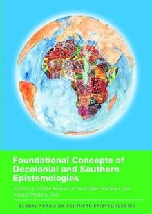 Foundational Concepts of Decolonial and Southern Epistemologies