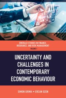 Uncertainty and Challenges in Contemporary Economic Behaviour