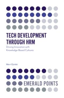 Tech Development through HRM : Driving Innovation with Knowledge-Based Cultures