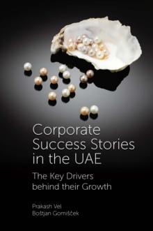 Corporate Success Stories In The UAE : The Key Drivers Behind Their Growth