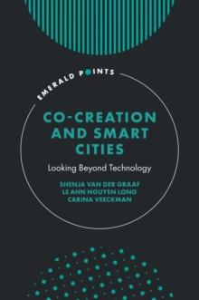 Co-Creation and Smart Cities : Looking Beyond Technology