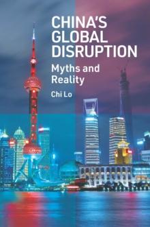 China's Global Disruption : Myths and Reality