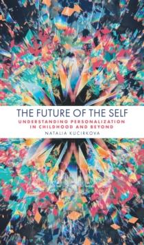 The Future of the Self : Understanding Personalization in Childhood and Beyond