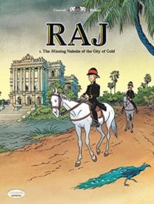 Raj Vol. 1: The Missing Nabobs Of The City Of God