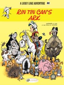 Lucky Luke Vol. 82: Rin Tin Can's Ark