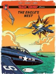 Buck Danny Classics Vol. 8: The Eagle's Nest