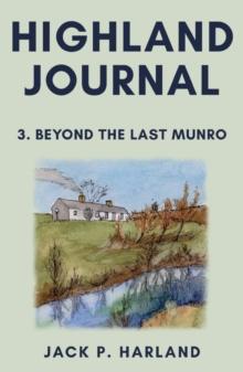 Highland Journal : 3. Beyond the Last Munro