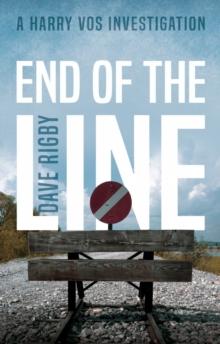 End of The Line : A Harry Vos Investigation