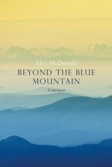 Beyond the Blue Mountain