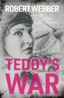 Teddy's War : Carlton Chronicles 3