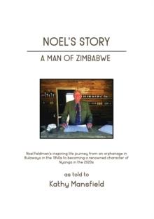 Noel's Story : A Man of Zimbabwe