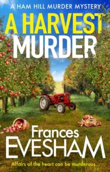 A Harvest Murder : A cozy crime murder mystery from Frances Evesham